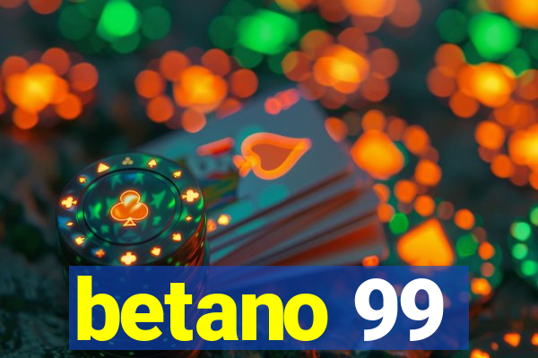 betano 99